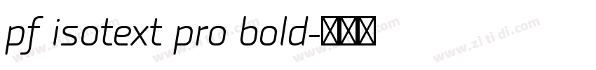 pf isotext pro bold字体转换